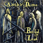 boiled in lead: antler dance