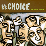 k's choice: paradise in me